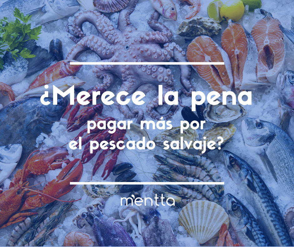 pagar más por pescado salvaje